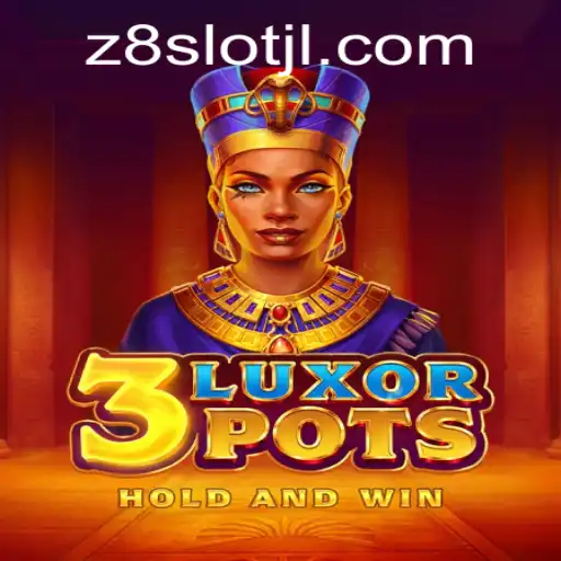 Discover the Thrilling World of 3LuxorPots: A Modern Gaming Adventure with z8slot