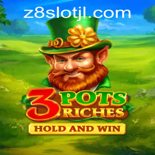 Unveiling the Thrills of 3potsRiches: A Journey into the World of z8slot