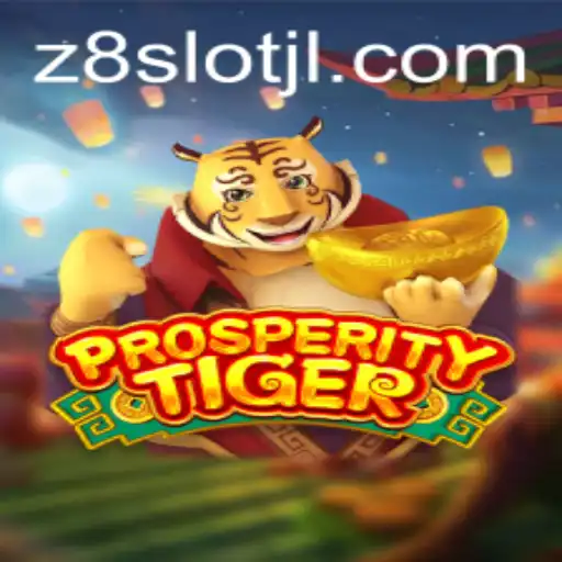 Unveiling ProsperityTiger: A Thrilling Adventure in the World of z8slot
