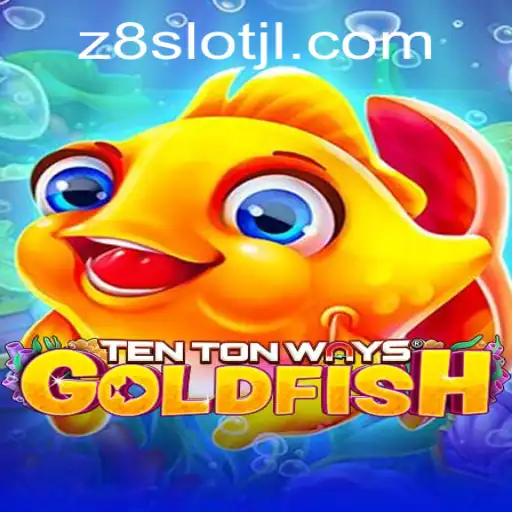Unraveling the Excitement of TenTonWaysGoldfish with z8slot
