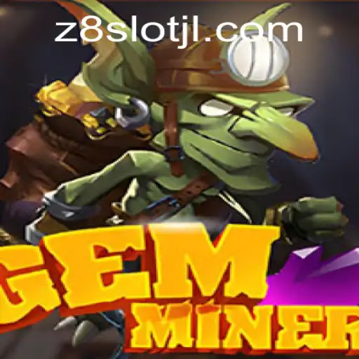 Discover the Exciting World of GemMiner with z8slot