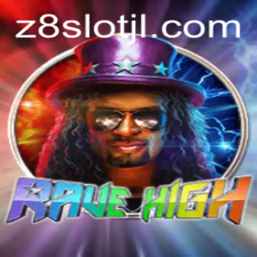 Exploring RaveHigh: A Thrilling Adventure with z8slot integration