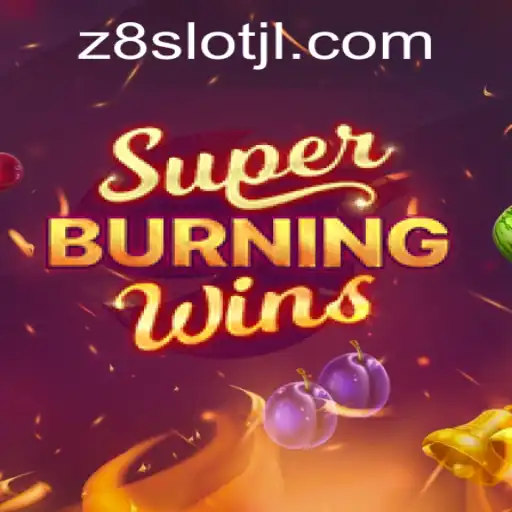 Exploring the Exciting World of SuperBurningWins on z8slot